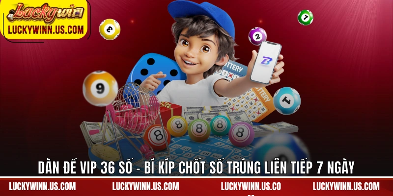 Dàn Đề Vip 36 Số