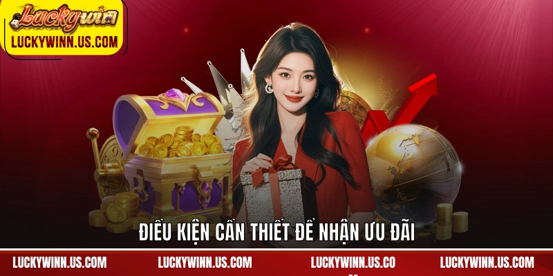 Điều kiện cần thiết để nhận ưu đãi