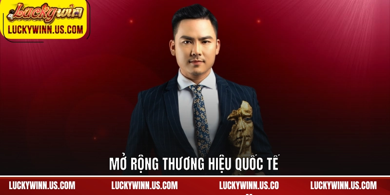 Mở rộng thương hiệu quốc tế