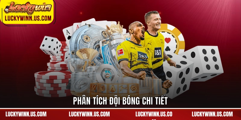 Phân tích đội bóng chi tiết